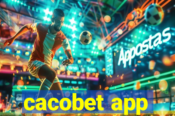 cacobet app